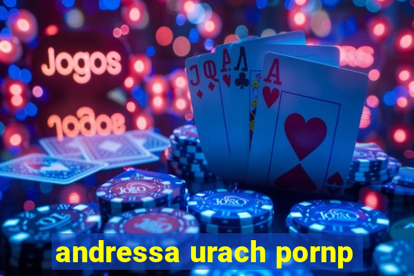 andressa urach pornp